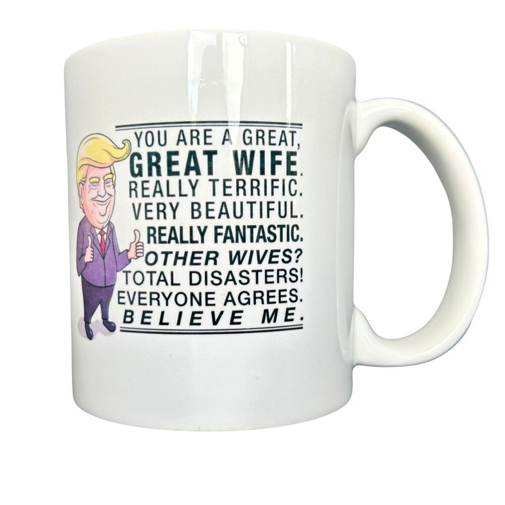 Funny Donald Trump "Great Wife" coffee mug